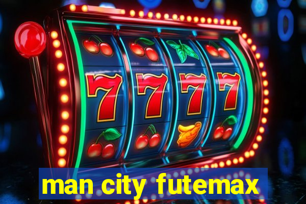 man city futemax